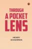 Through a pocket lens