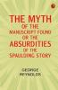 The Myth of the Manuscript Found or the Absurdities of the Spaulding Story