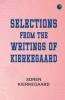 Selections from the Writings of Kierkegaard