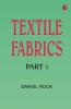 Textile Fabrics:part 1
