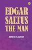 Edgar Saltus: The Man