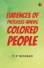 Evidences of Progress Among Colored People