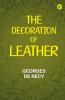 The Decoration of Leather