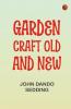 Garden-Craft Old and New