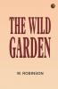 The Wild Garden