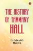 The History of Tammany Hall