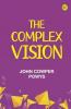 The Complex Vision