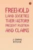 Freehold Land Societies: Their History Present Position and Claims