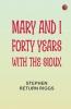 Mary and I: Forty Years with the Sioux