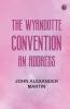 The Wyandotte Convention: an address