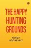The Happy Hunting-Grounds