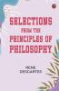 Selections from the Principles of Philosophy