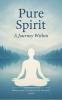Pure spirit A Journey Within