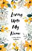 Living Upto My Name - Ayesha