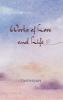 Works of Love and Life