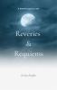Reveries & Requiems