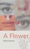 A Flower.