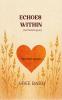 ECHOES WITHIN (AnthaRangam) My Heart Speaks..