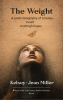 The Weight - A raw sensitive ensemble of writings telling a woman's walk through grief growth and gaining acceptance.