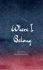 Where I Belong  Finding Home in the World and Within