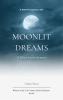 Moonlit Dreams: A Silent Lover’s Journey-In the Silence of Moonlight I Dream of You