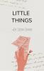 Little things - A collection of poems for everyday life