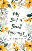 My Soul in Small Offerings - Creating Visuals with Words