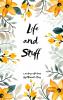 Life and Stuff - It goes on and on and on