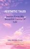 AESTHETIC TALES: Stories From My Beautiful Canvas Of Life