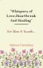 “Whispers of Love Heartbreak and Healing” - From Silence To Surrender.