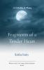 Fragments of a Tender Heart-A collection of poems.