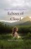 Echoes of Cloud - Cloud's Mirror to the Heart Within