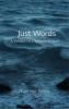Just Words - A Verselet of a Splintered Heart