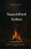Sanctified Ashes