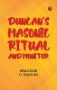 Duncan's Masonic Ritual and Monitor