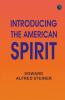 Introducing the American Spirit
