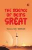 The Science of Being Great