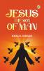 Jesus The Son of Man