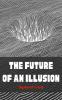 The Future of an Illusion