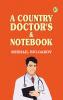A Country Doctor's & Notebook