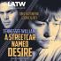 A Streetcar Named Desire