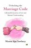 Unlocking the Marriage Code: A Beautiful Journey of Love and Mutual Understanding