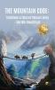 The Mountain Code: Traditions And tales of Pahadi Living