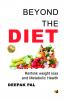 Beyond The Diet: Rethink Weight Loss And Metabolic Health