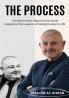 The Process: Transformation Beyond The Scale Applying The Lessons Of Weight Loss To Life