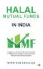 Halal Mutual Funds In India: A Beginner’s Guide To Shariah-Compliant And Ethical Investing