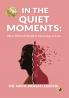 IN THE QUIET MOMENTS: Men Mental Health & Choosing To Live