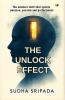 The Unlock Effect: The Mindset Shift That Ignites Purpose Passion and Performance