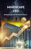 Mindscape CEO: Blending Business And Spirituality For Success
