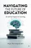 Navigating The Future Of Education: Al And Its Impact On Learning